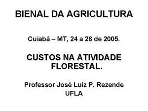 BIENAL DA AGRICULTURA Cuiab MT 24 a 26