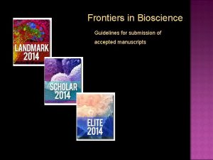 Frontiers in Bioscience Guidelines for submission of accepted