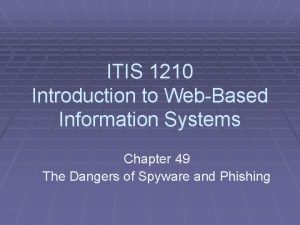 ITIS 1210 Introduction to WebBased Information Systems Chapter