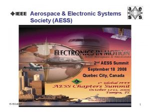 Aerospace Electronic Systems Society AESS 2 nd AESS