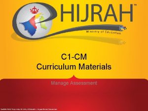 C 1 CM Curriculum Materials Manage Assessment C