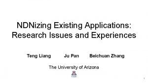 NDNizing Existing Applications Research Issues and Experiences Teng