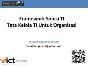 Framework Solusi TI Tata Kelola TI Untuk Organisasi