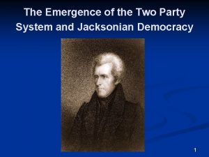 The Emergence of the Two Party System and