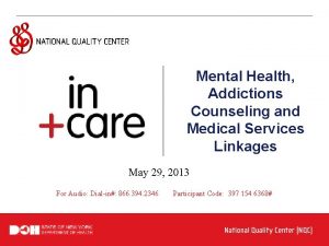 Mental Health Addictions Counseling and Medical Services Linkages