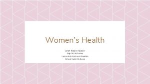 Womens Health Sarah Nasser Al Jasser Najd Ali