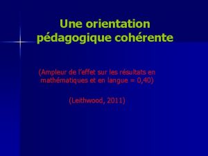 Une orientation pdagogique cohrente Ampleur de leffet sur