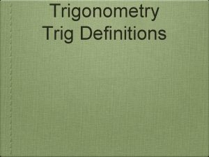 Trigonometry Trig Definitions Radian Measure Recall in the