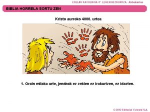 ERLIJIO KATOLIKOA 4 LEHEN HEZKUNTZA Abbakantua BIBLIA HORRELA