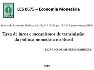 LES 0675 Economia Monetria 2019 Este artigo trata