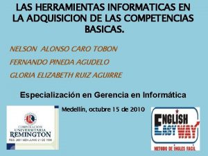 LAS HERRAMIENTAS INFORMATICAS EN LA ADQUISICION DE LAS