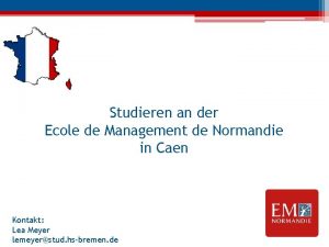 Studieren an der Ecole de Management de Normandie