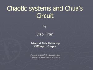 Chaotic systems and Chuas Circuit by Dao Tran