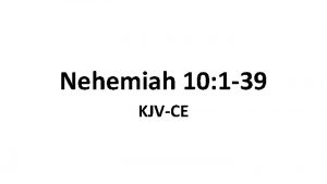 Nehemiah 10 1 39 KJVCE 1 Now those