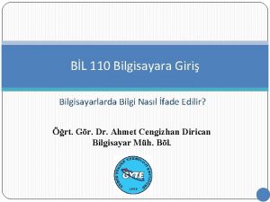 BL 110 Bilgisayara Giri Bilgisayarlarda Bilgi Nasl fade