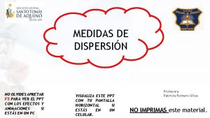 MEDIDAS DE DISPERSIN NO OLVIDES APRETAR F 5