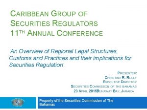 CARIBBEAN GROUP OF SECURITIES REGULATORS 11 TH ANNUAL