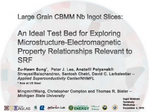 Ingot Niobium Summary Workshop December 4 2015 v