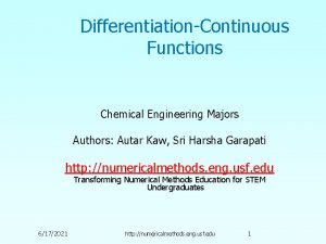 DifferentiationContinuous Functions Chemical Engineering Majors Authors Autar Kaw