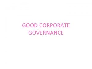 Latar belakang munculnya good corporate governance