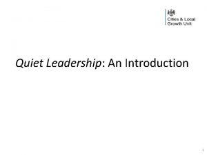 Quiet Leadership An Introduction 1 What is Quiet