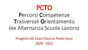 PCTO Percorsi Competenze Trasversali Orientamento ex Alternanza Scuola