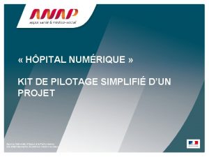 HPITAL NUMRIQUE KIT DE PILOTAGE SIMPLIFI DUN PROJET