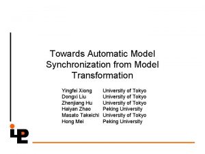 Towards Automatic Model Synchronization from Model Transformation Yingfei