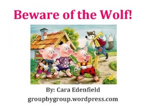What does the wolf symbolize in the three little pigs
