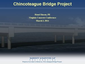Chincoteague Bridge Project Henri Sinson PE Virginia Concrete