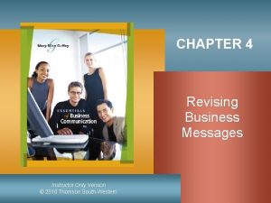 CHAPTER 4 Revising Business Messages Instructor Only Version