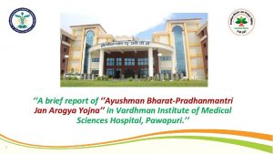 A brief report of Ayushman BharatPradhanmantri Jan Arogya