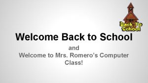 Welcome Back to School and Welcome to Mrs