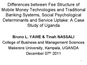 Differences between Fee Structure of Mobile Money Technologies