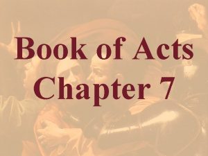 Book of Acts Chapter 7 Acts 7 1