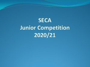 SECA Junior Competition 202021 SECA Junior Committee 202021