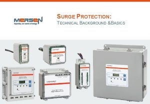 SURGE PROTECTION TECHNICAL BACKGROUND BASICS SURGE PROTECTION AGENDA