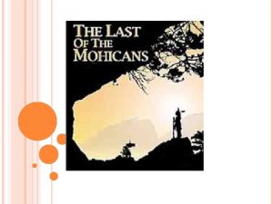 UN ROMANZO STORICO The Last of the Mohicans