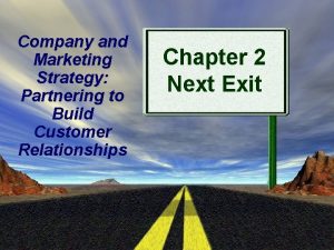 Company and Marketing Strategy Partnering to Build Customer