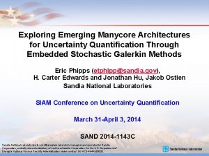 Exploring Emerging Manycore Architectures for Uncertainty Quantification Through