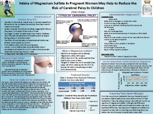 Intake of Magnesium Sulfate In Pregnant Women May