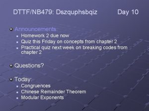 DTTFNB 479 Dszquphsbqiz Day 10 Announcements n n