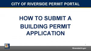 CITY OF RIVERSIDE PERMIT PORTAL HOW TO SUBMIT