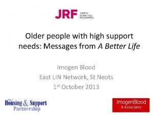 Older people with high support needs Messages from