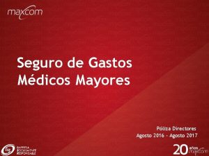 Seguro de Gastos Mdicos Mayores Pliza Directores Agosto