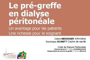 Le prgreffe en dialyse pritonale Un avantage pour