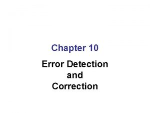 Chapter 10 Error Detection and Correction Note Data