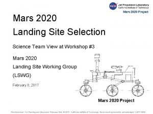 Mars 2020 Landing Site Selection Mars 2020 Project