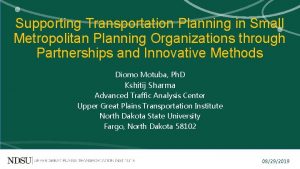 Supporting Transportation Planning in Small Metropolitan Planning Organizations