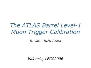 The ATLAS Barrel Level1 Muon Trigger Calibration R